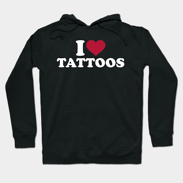 I love Tattoo Hoodie by Designzz